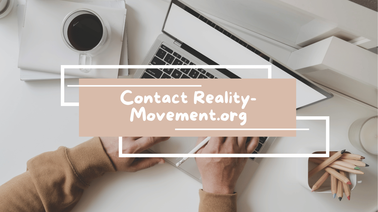 Contact Reality-Movement.org